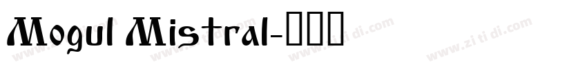 Mogul Mistral字体转换